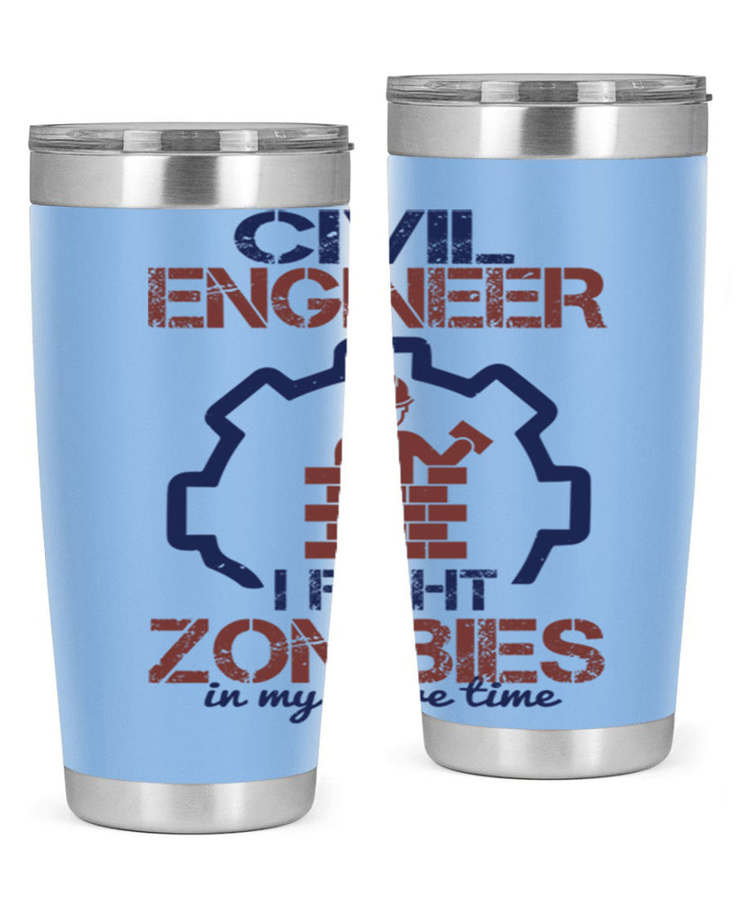 civil engineer i fight zombies in my spare time Style 25#- engineer- tumbler