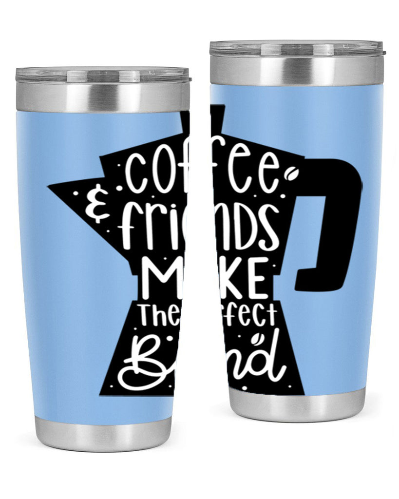 coffee friends make 178#- coffee- Tumbler