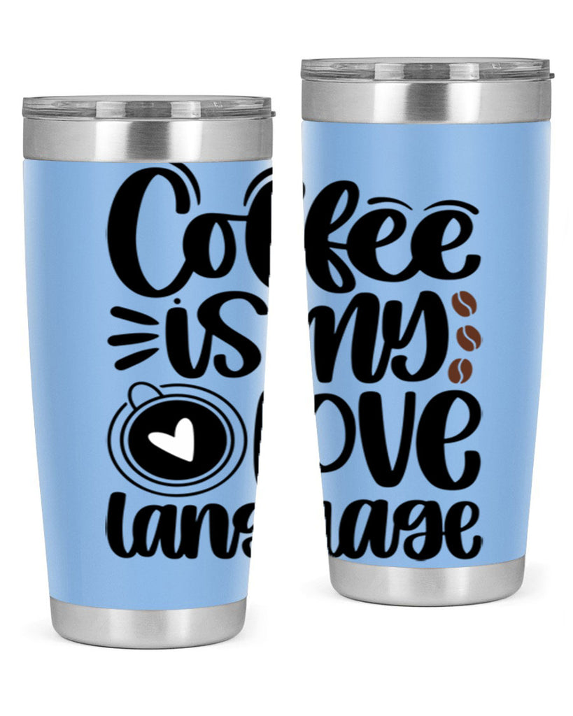 coffee is my love language 154#- coffee- Tumbler