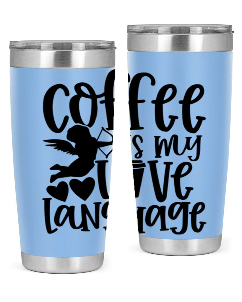 coffee is my love language 155#- coffee- Tumbler