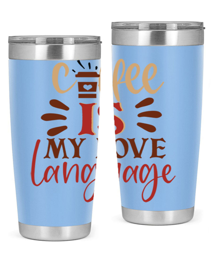 coffee is my love language 219#- coffee- Tumbler