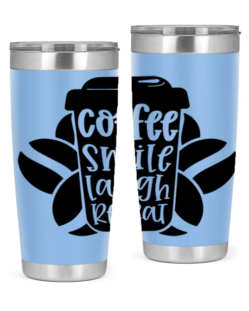 coffee smile laugh repeat 140#- coffee- Tumbler