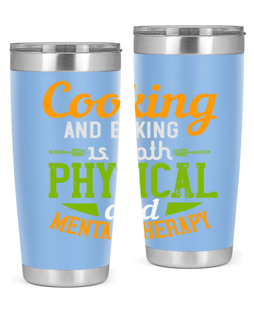 cooking and baking is both physical and mental therapy 1#- cooking- Tumbler