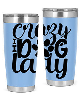 crazy dog lady Style 122#- dog- Tumbler