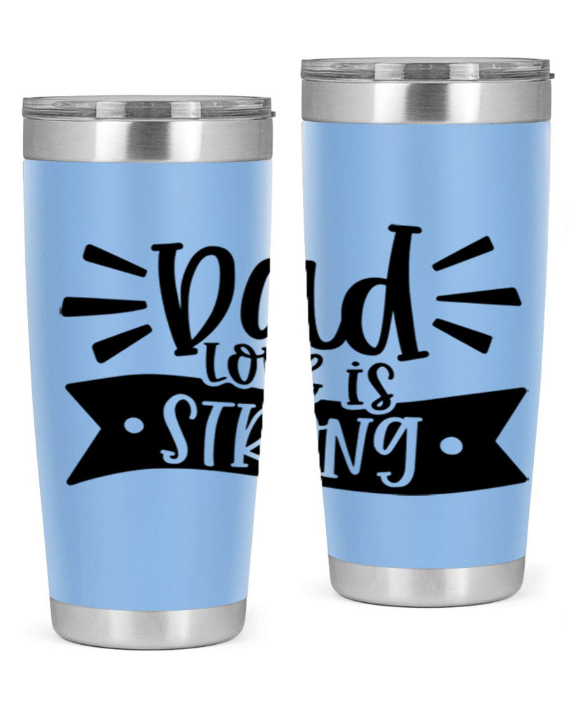 dad love is strong 63#- fathers day- Tumbler