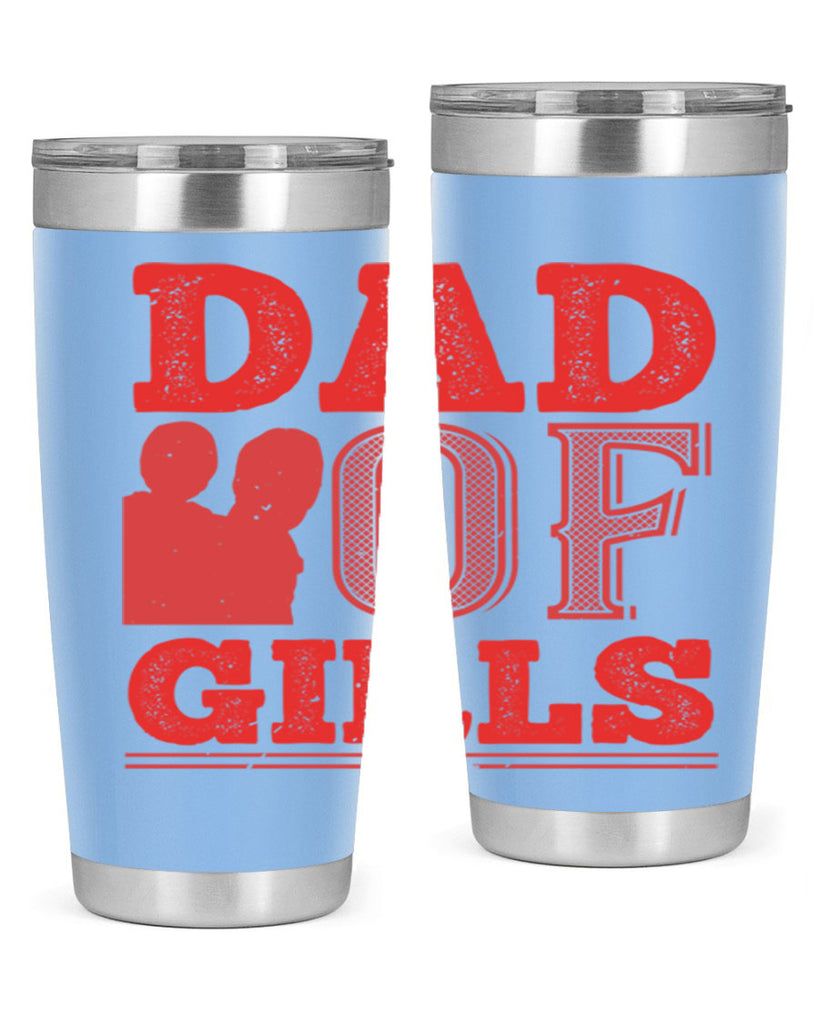 dad of girls 269#- fathers day- Tumbler