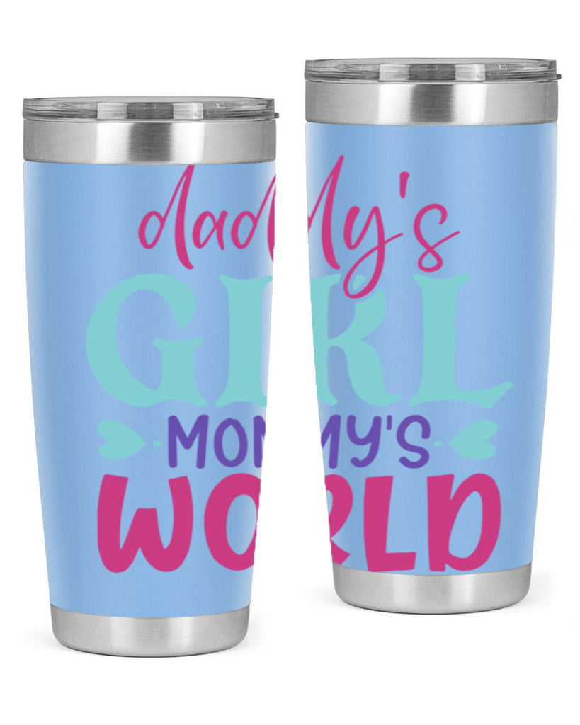 daddys girl mammys world Style 269#- baby- tumbler