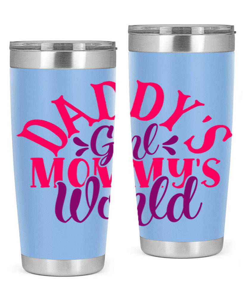 daddys girl mommys world 269#- mom- Tumbler