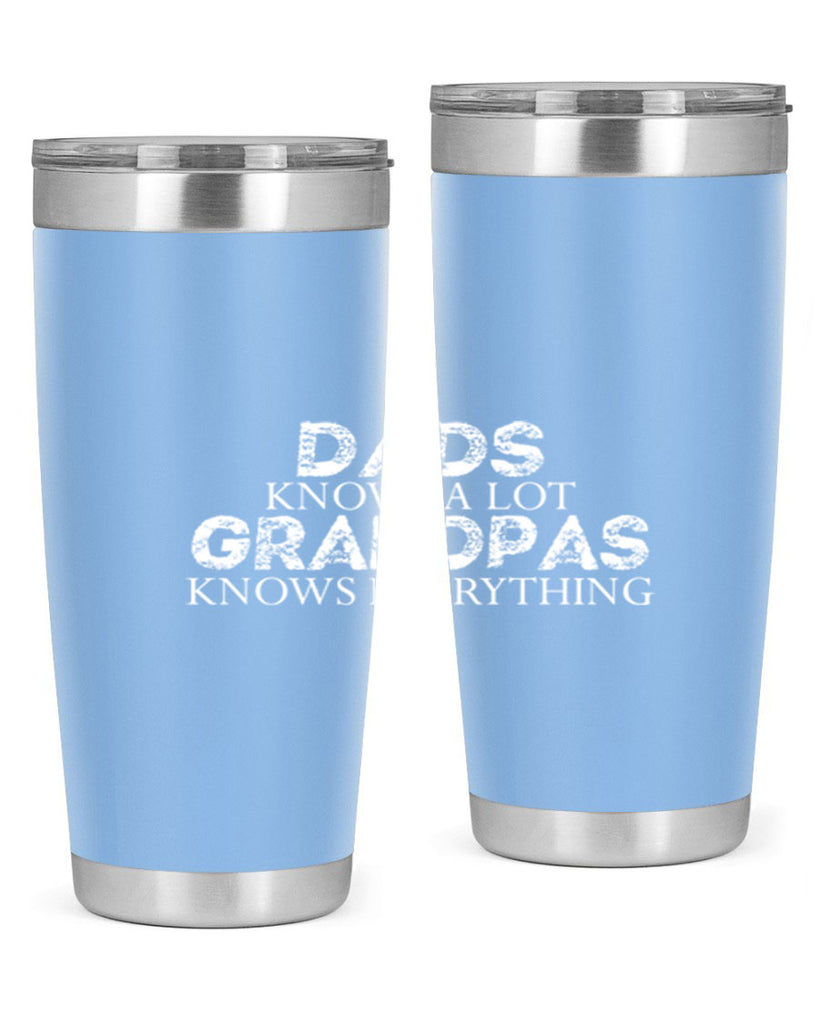 dads knows a lot grandpas knows everything 15#- dad- Tumbler