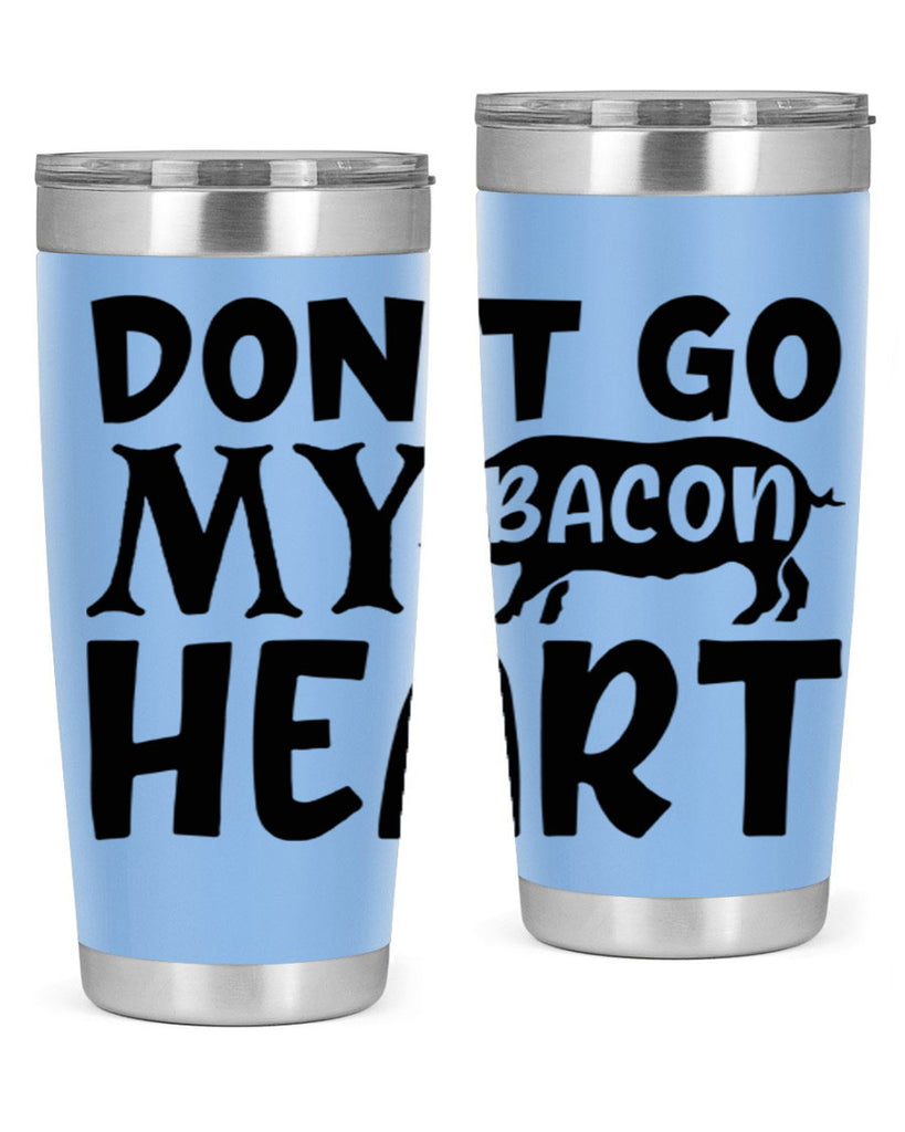 dont go bacon my heart 112#- kitchen- Tumbler