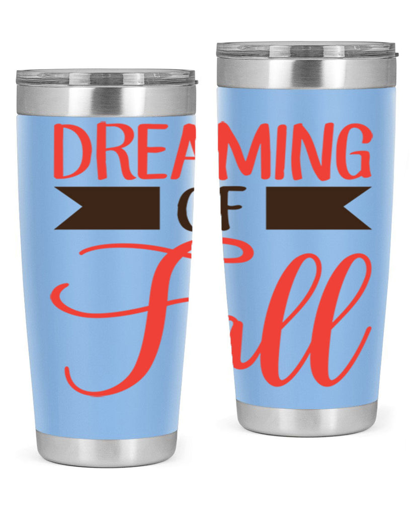 dreaming of fall 72#- fall- Tumbler