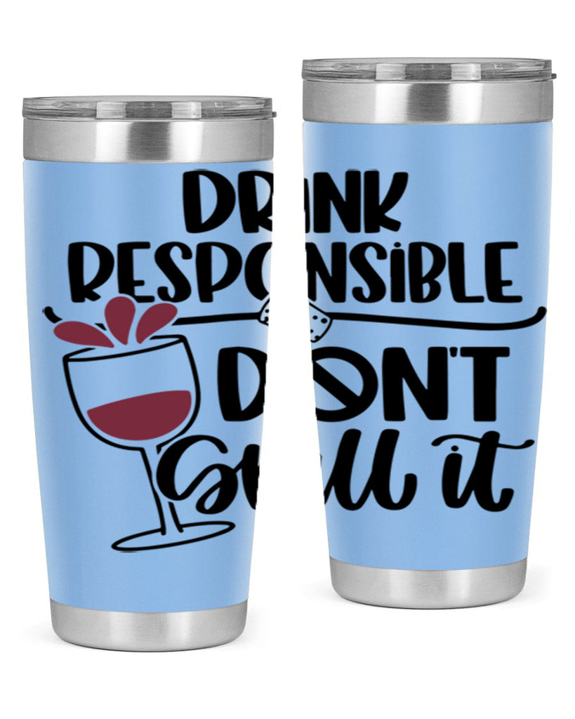 drink responsible dont 57#- wine- Tumbler