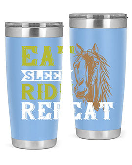 eat sleep ride repeat Style 7#- horse- Tumbler