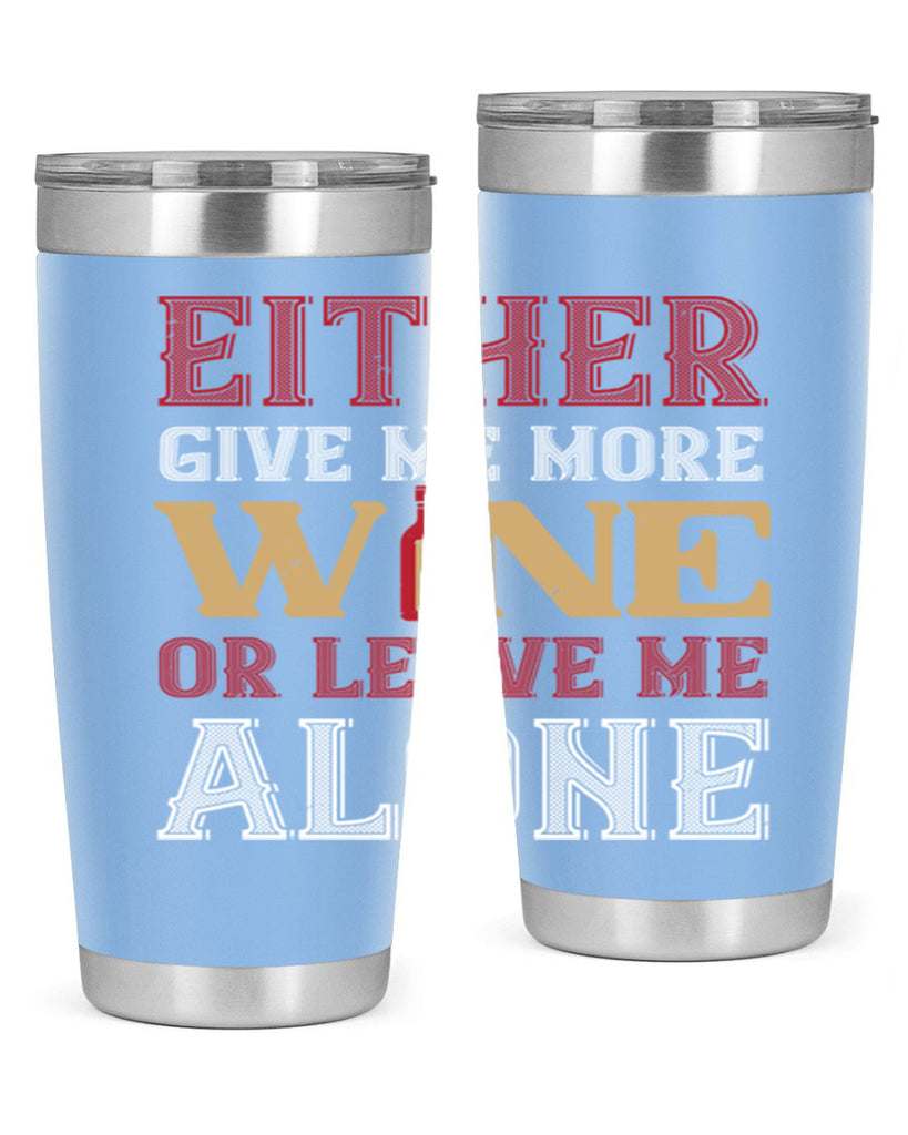 either give me more wine 86#- wine- Tumbler