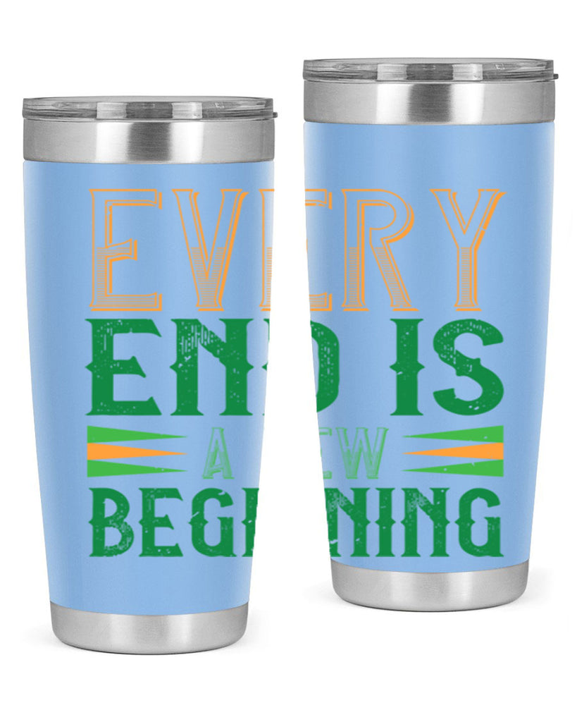 every end is a new beginning Style 138#- St Patricks Day- Tumbler