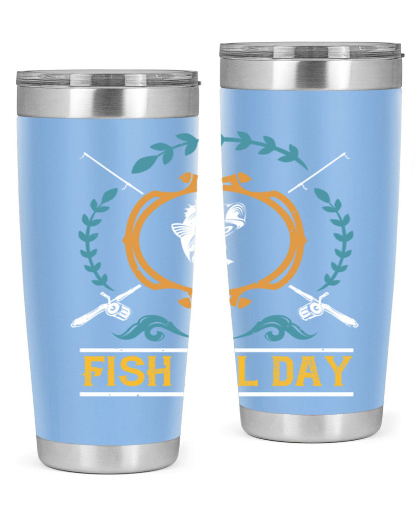 fish all day 187#- fishing- Tumbler