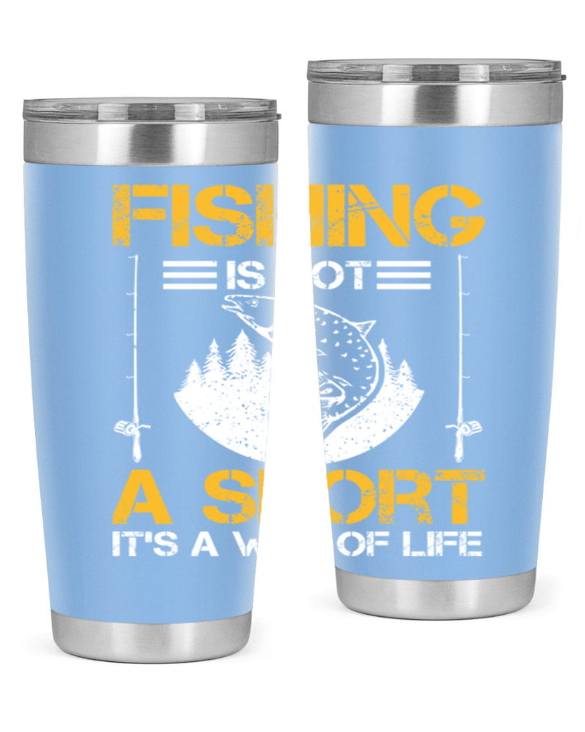 fishing is not a sport it’s a way of life 272#- fishing- Tumbler