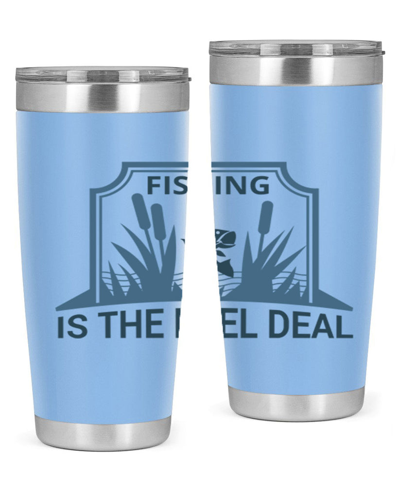 fishing is the real deal 138#- fishing- Tumbler