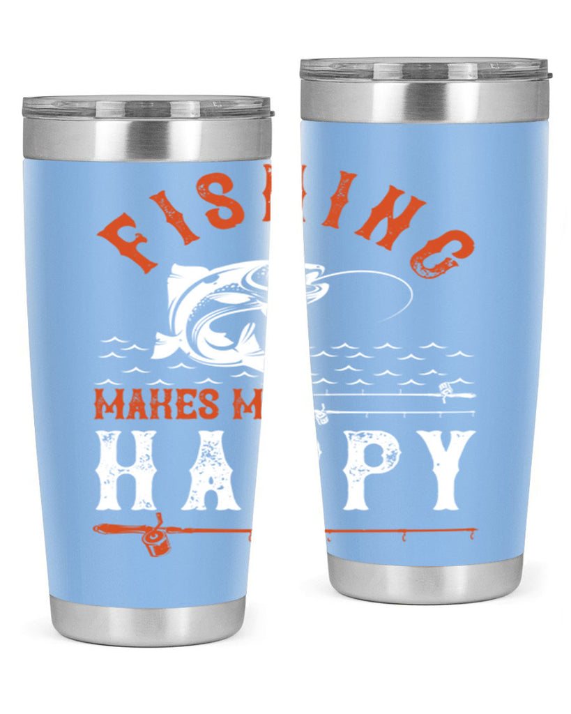 fishing makes me happy 268#- fishing- Tumbler