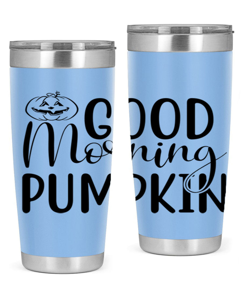 good morning pumpkin 207#- fall- Tumbler