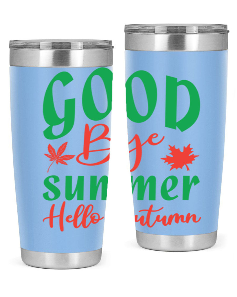 goodbye summer hello autumn 212#- fall- Tumbler