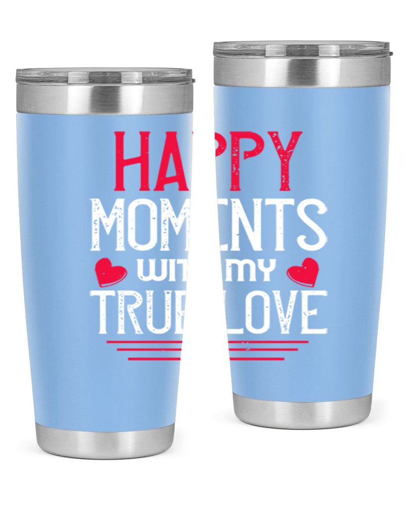 happy moment whith my true love 60#- valentines day- Tumbler