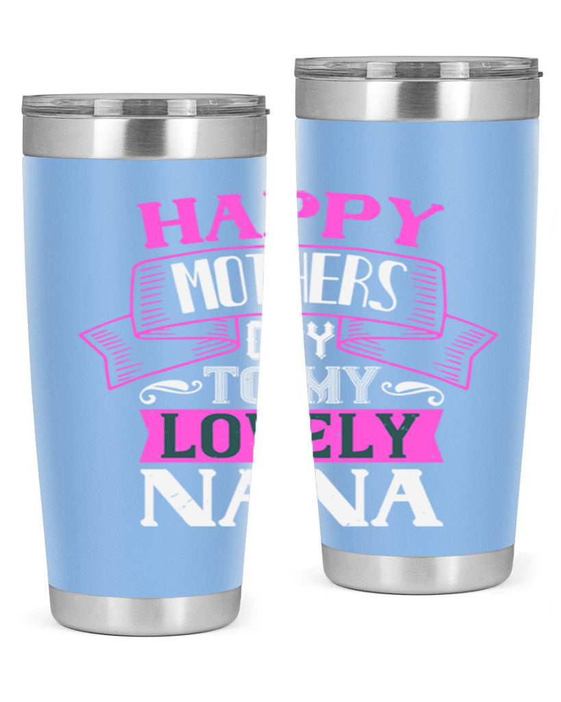 happy mothers day to my lovely nana 28#- grandma - nana- Tumbler