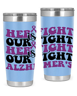 her fight is our fight alzheimer s 156#- alzheimers- Tumbler