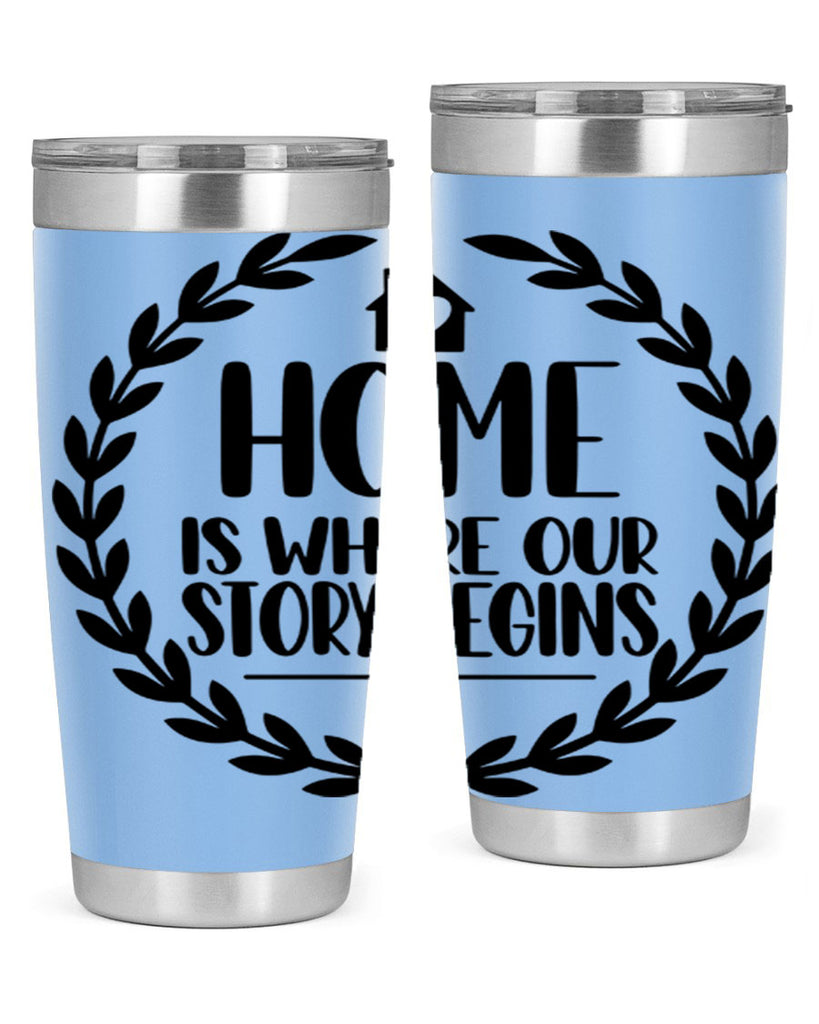 home is where our story begins 12#- home- Tumbler