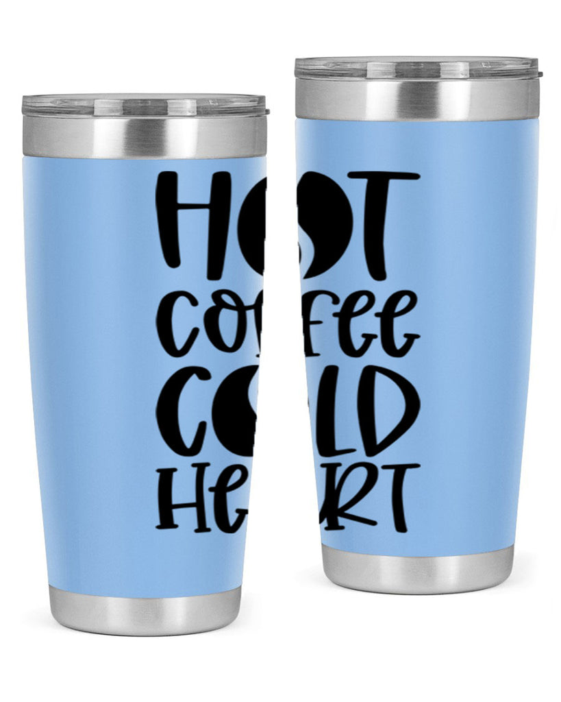 hot coffee cold heart 110#- coffee- Tumbler