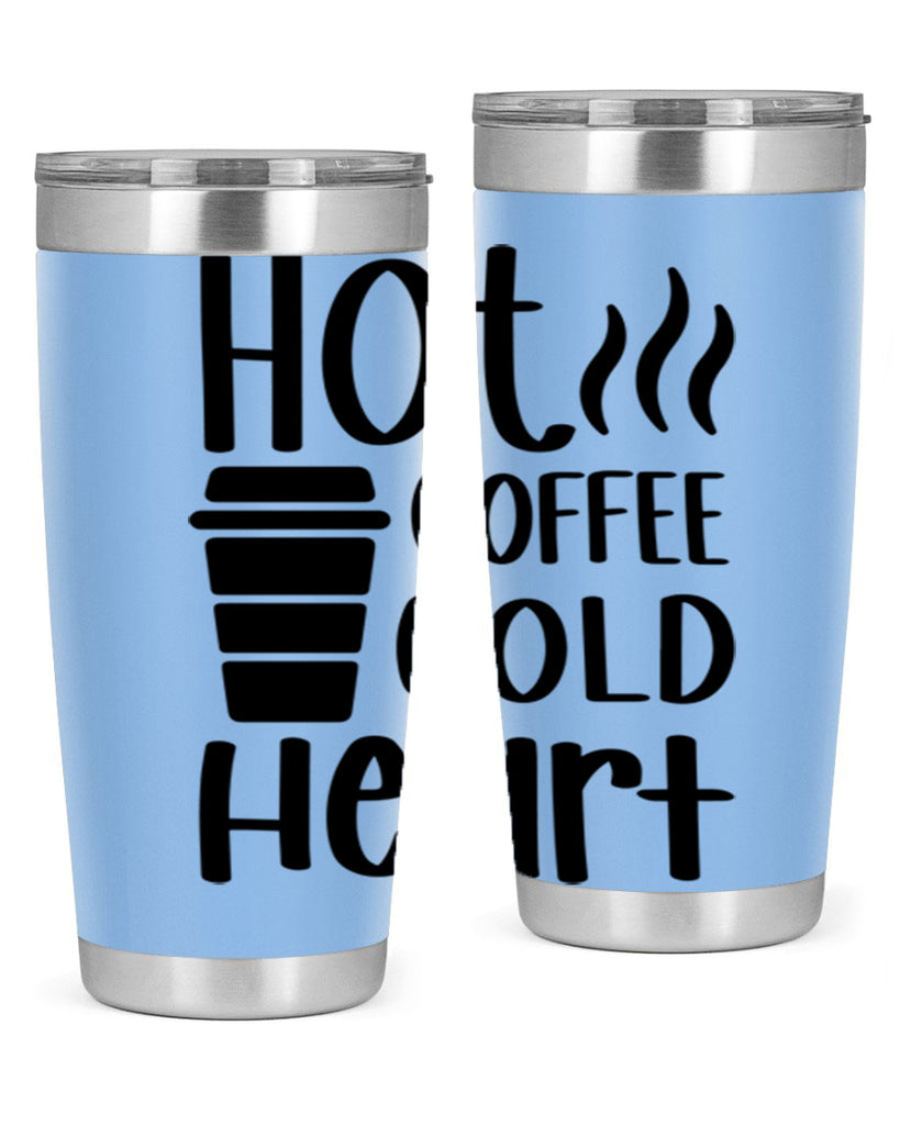 hot coffee cold heart 111#- coffee- Tumbler