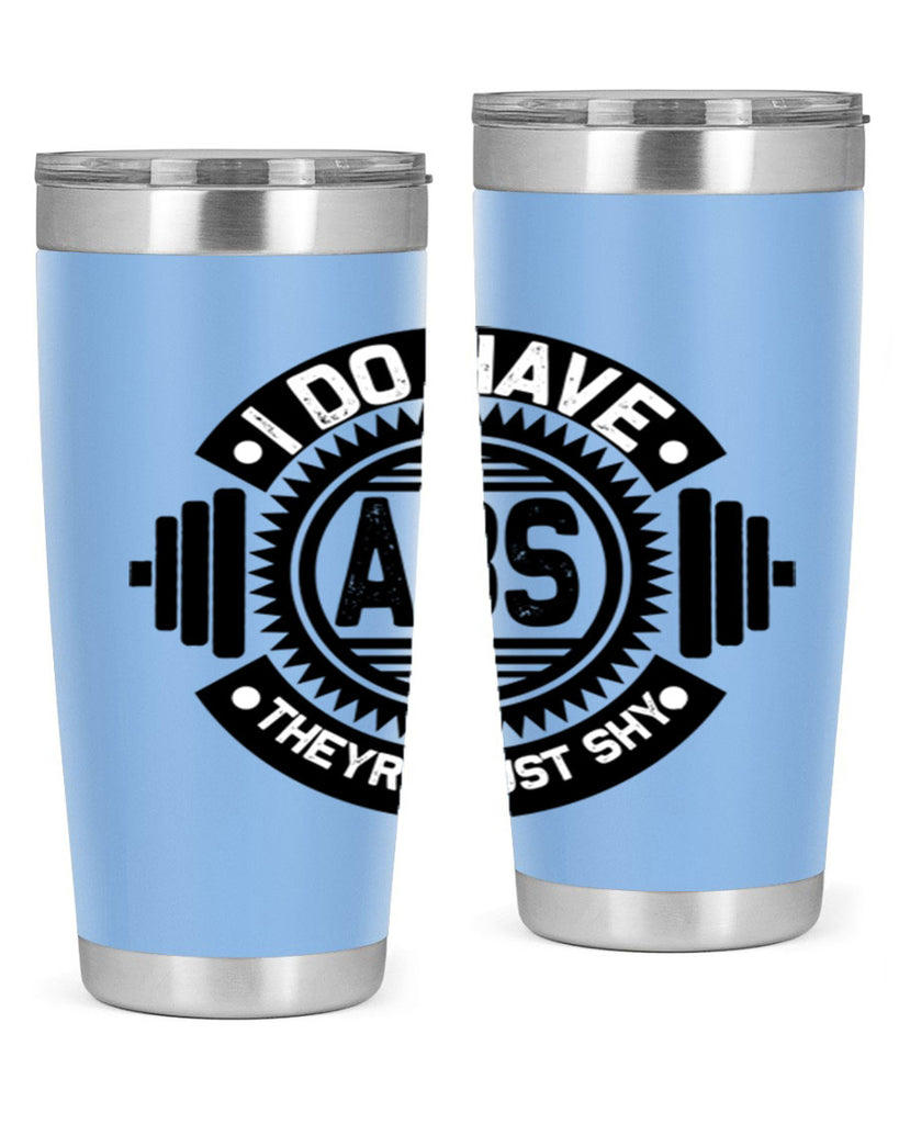 i do have abs 8#- gym- Tumbler