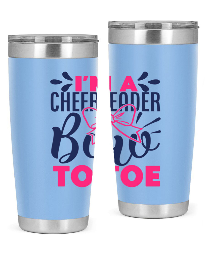 im a cheerleader bow to toe 1744#- cheer- Tumbler