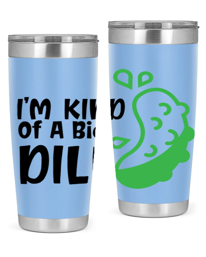 im kind of a big dill Style 242#- baby- tumbler
