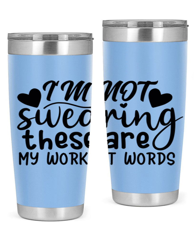 im not swearing these are my workout words 39#- gym- Tumbler