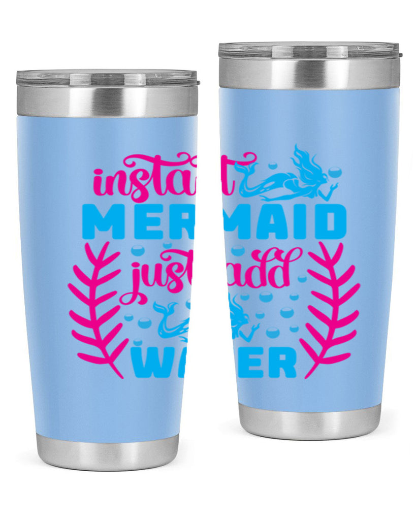 instant mermaid just add water 266#- mermaid- Tumbler