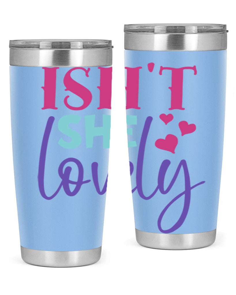 isnt she lovely Style 236#- baby- tumbler