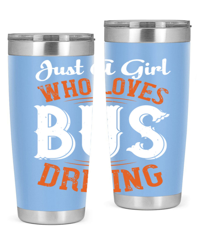 just a girl who loves bus driving Style 23#- bus driver- tumbler