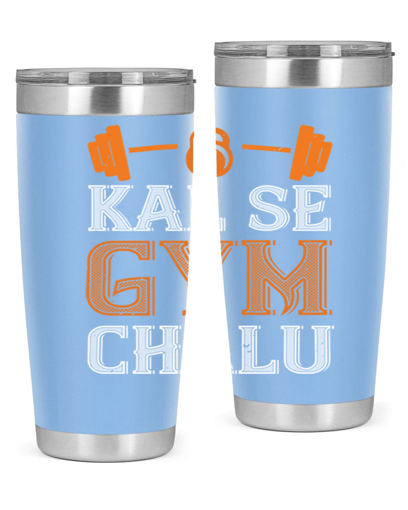 kal se gym chalu 86#- gym- Tumbler