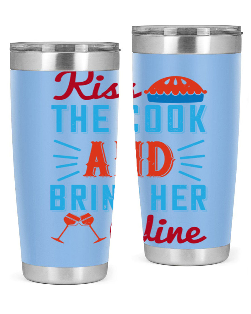 kiss the cook and bring her wine 129#- wine- Tumbler