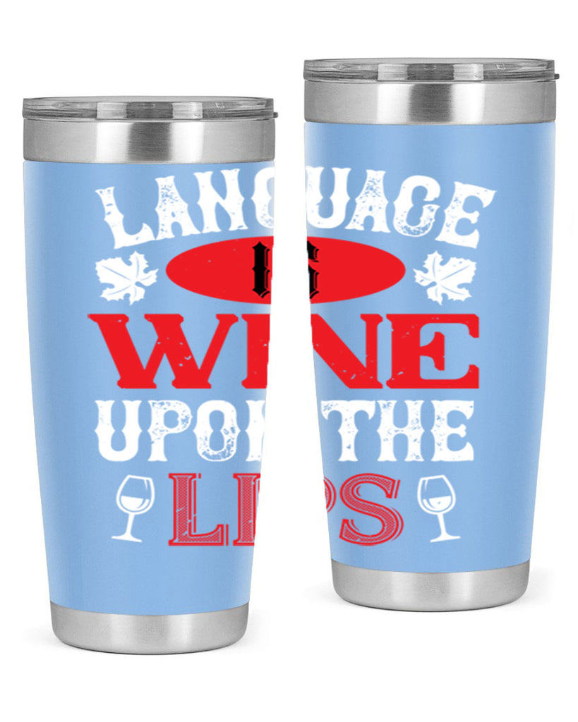 language is wine upon the 72#- wine- Tumbler