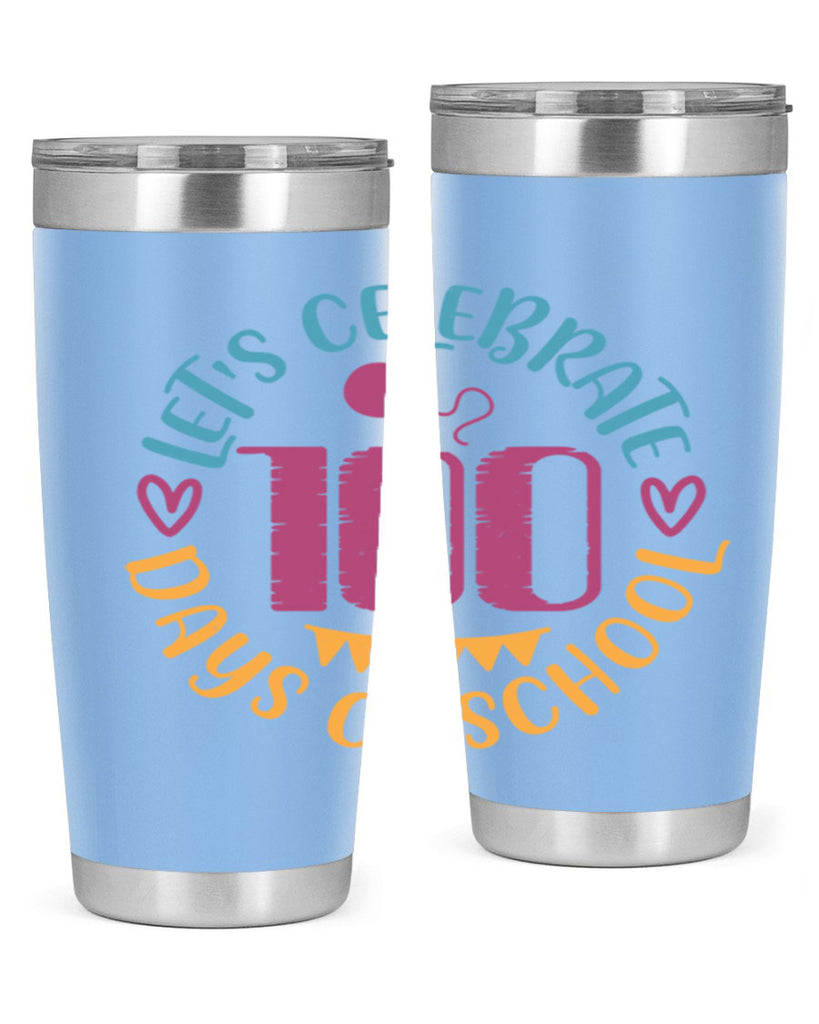 let's celebrate days of school_1 5#- 100 days of school- Tumbler