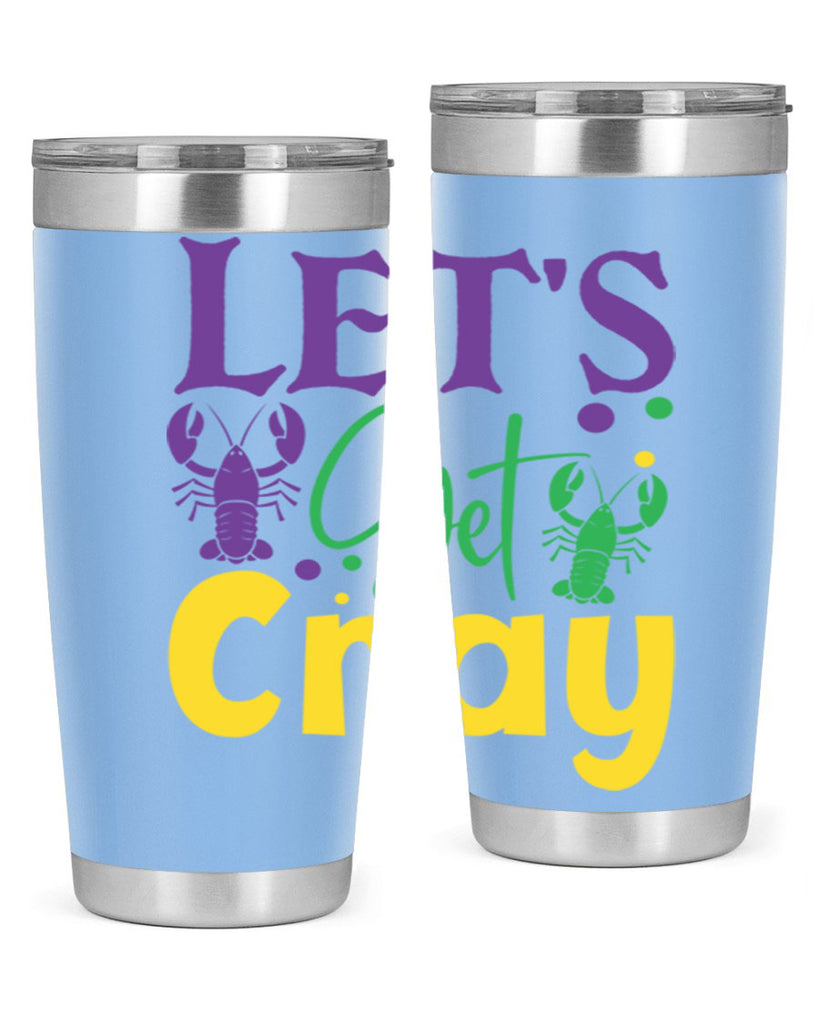 lets get cray 81#- mardi gras- Tumbler