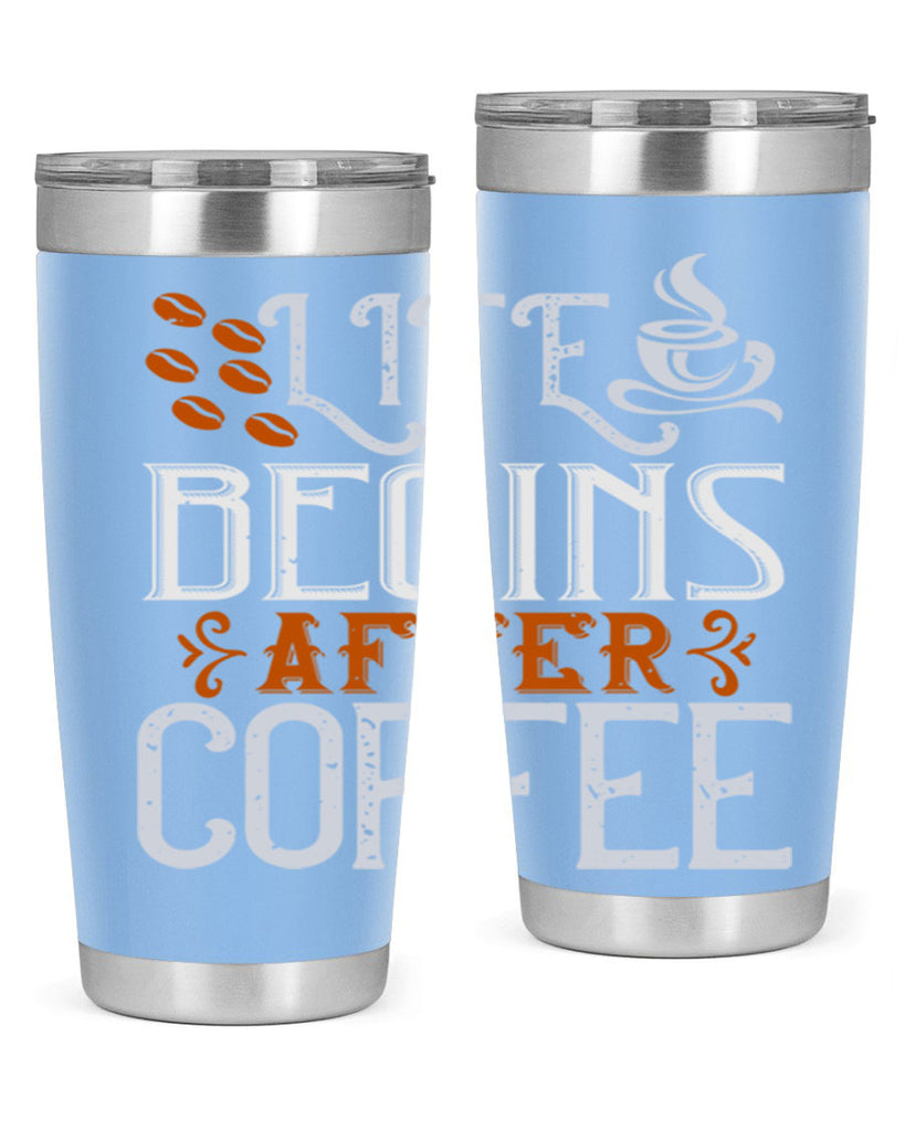 life begins after coffee 239#- coffee- Tumbler