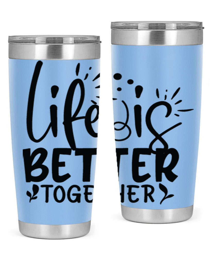 life is better together 23#- family- Tumbler