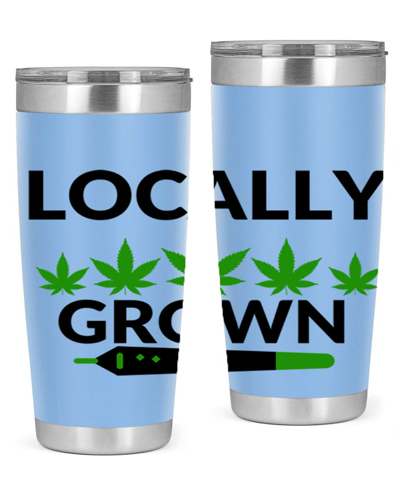 locally grown weed 185#- marijuana- Tumbler