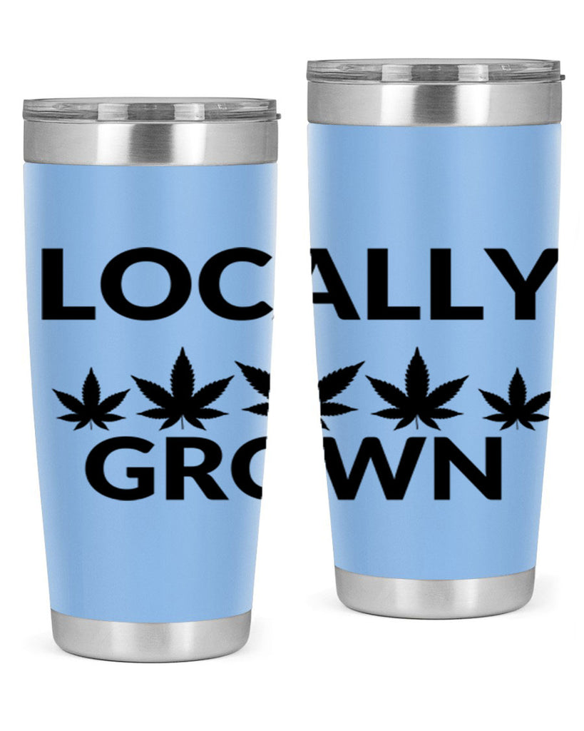 locally grown weed 186#- marijuana- Tumbler