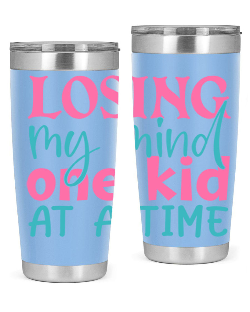 losing my mind one kid at a time 330#- mom- Tumbler