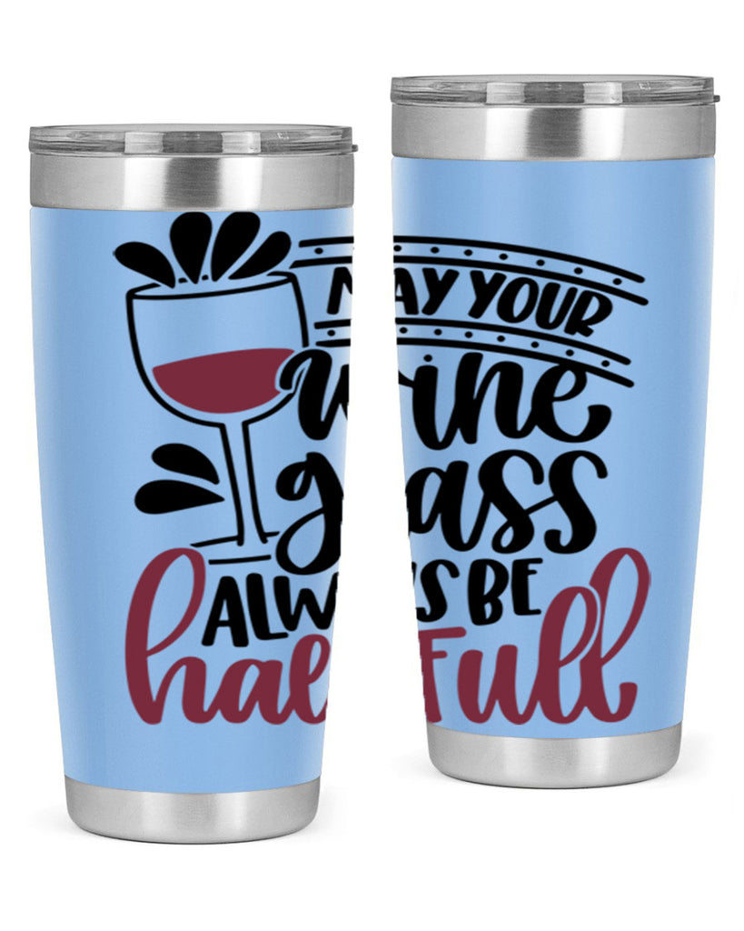 may your wine glass 39#- wine- Tumbler