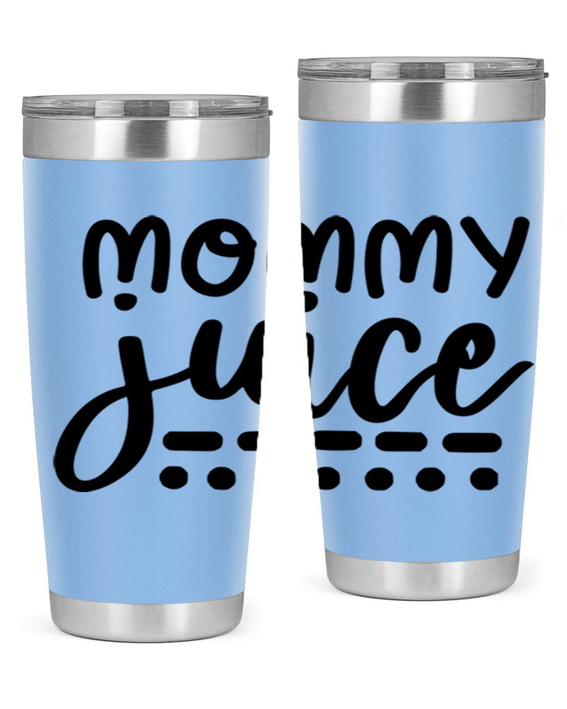 mommy juice 180#- wine- Tumbler